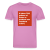 700 Gallons Organic T-Shirt – Men - Pink