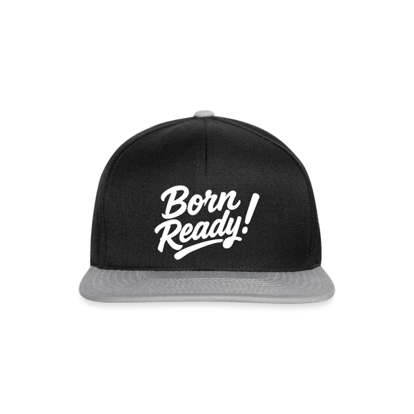 Born Ready Snapback Cap - Schwarz/Grau