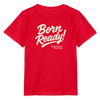 Born Ready! Organic T-Shirt – Kids - Rot
